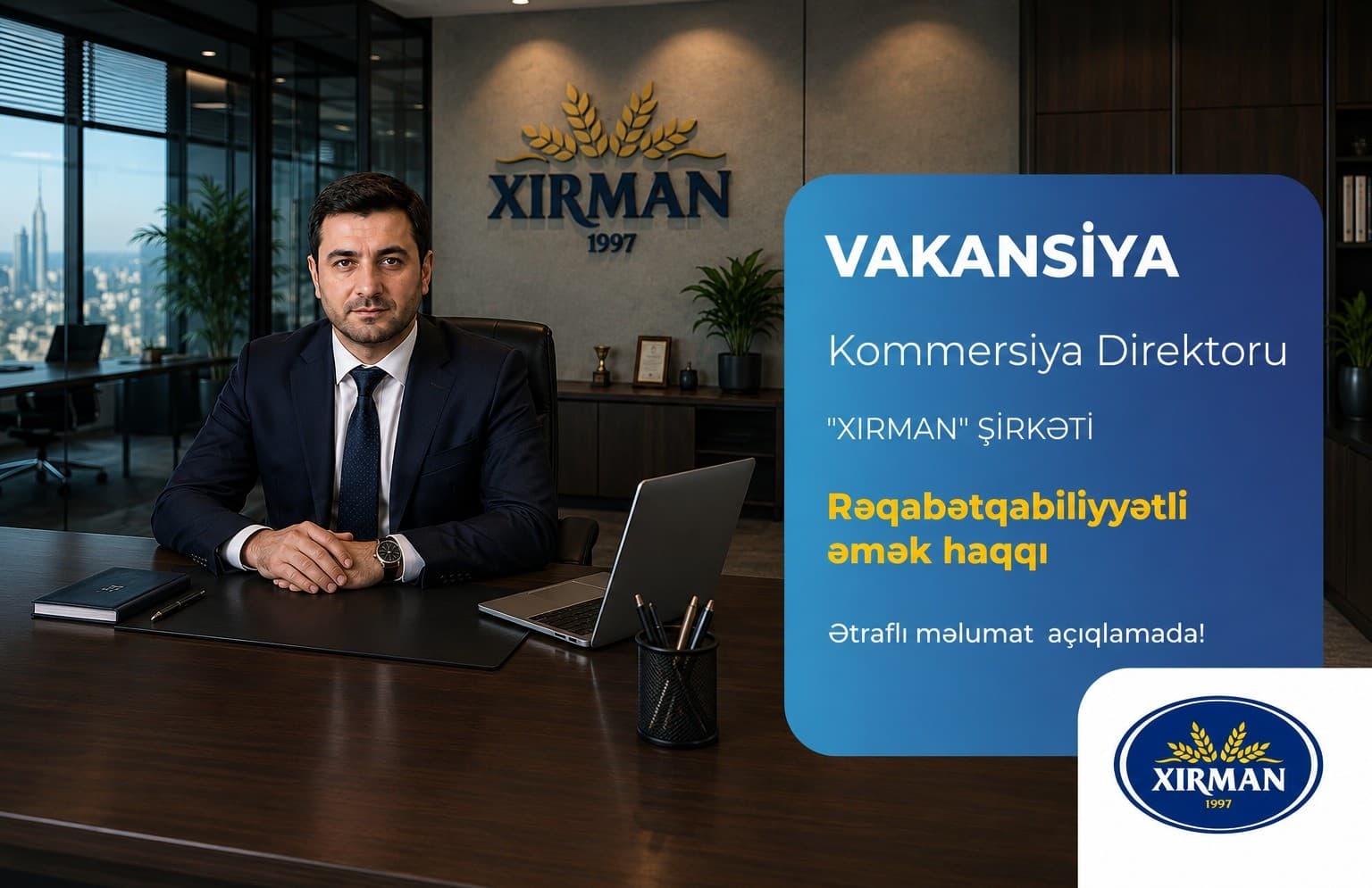 “Xırman” Şirkəti Kommersiya Direktoru Vəzifəsi üzrə Vakansiya