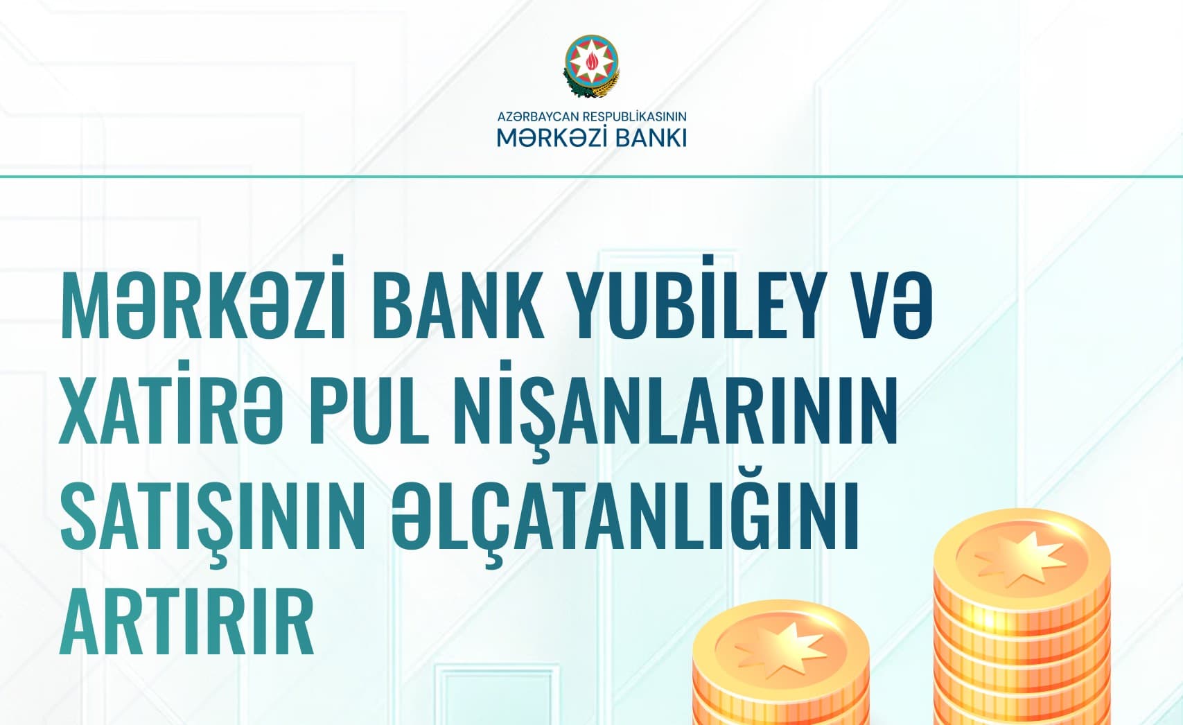Mərkəzi Bank yubiley və xatirə pul nişanlarının satışının əlçatanlığını artırır