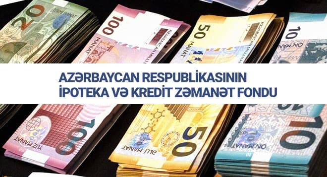 İpoteka Kredit Zəmanət Fondu 2020-ci ildə dövlət büdcəsindən 71 milyon manat alacaq