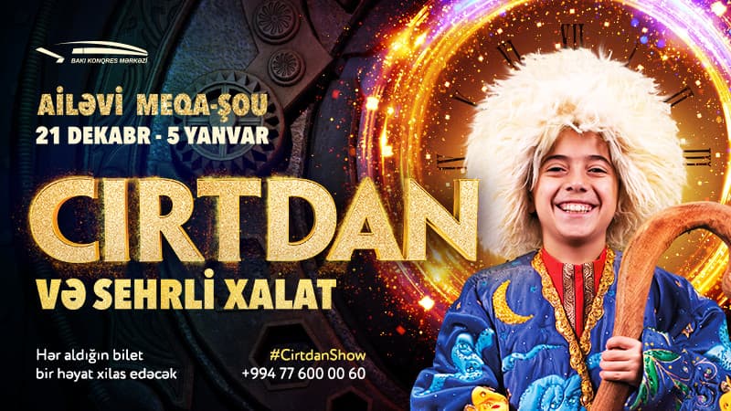 “Cırtdan” Şou yanvarın 5-nə kimi davam edəcək - BİLETLƏR