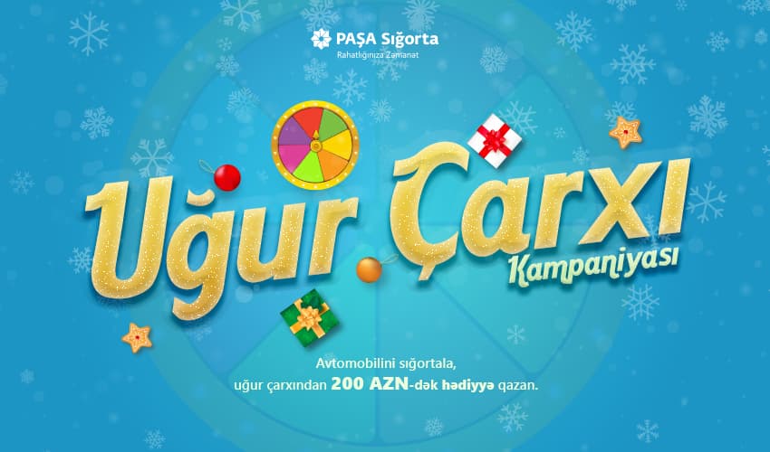 PAŞA Sığorta “Uğur çarxı” Yeni il hədiyyə kampaniyasına start verir