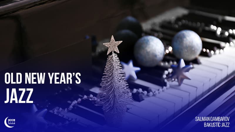 Old New Year's Jazz - BİLETLƏR