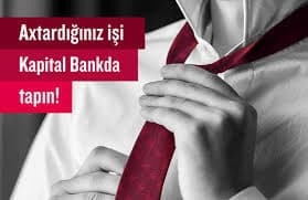 "Kapital Bank" işçi axtarır – VAKANSİYA