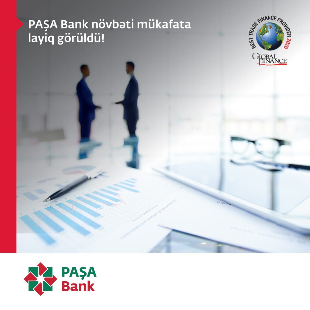PAŞA Bank  “Ticarətin maliyyələşdirilməsi üzrə Azərbaycanın ən yaxşı bankı” adına layiq görülüb