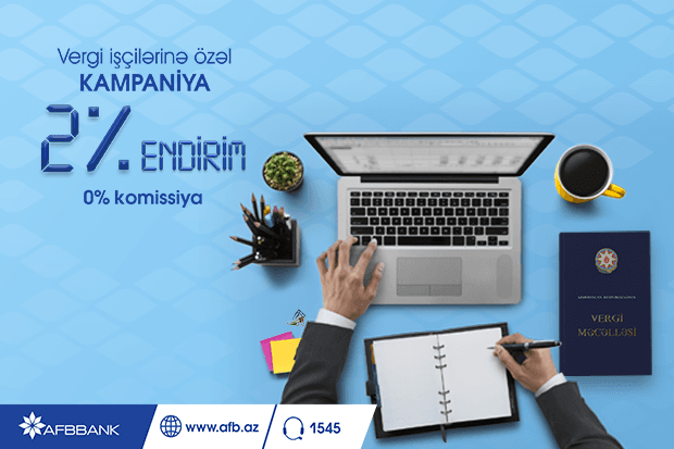 “AFB Bank”-dan Vergi xidməti işçiləri üçün xüsusi endirimli kampaniya