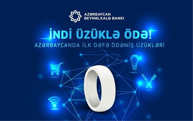 Ödənişləri indi üzüklə də aparmaq olar