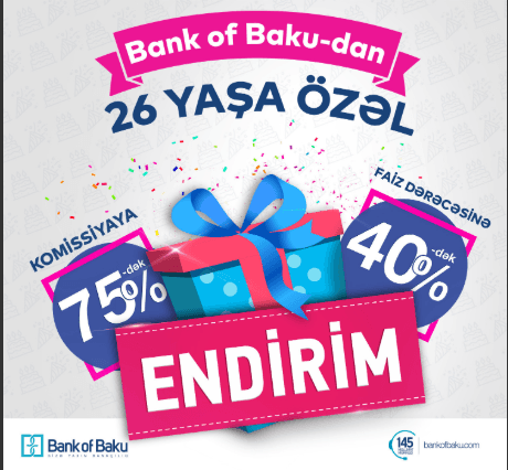 Bank of Baku 26 yaşında müştərilərini sevindirir!