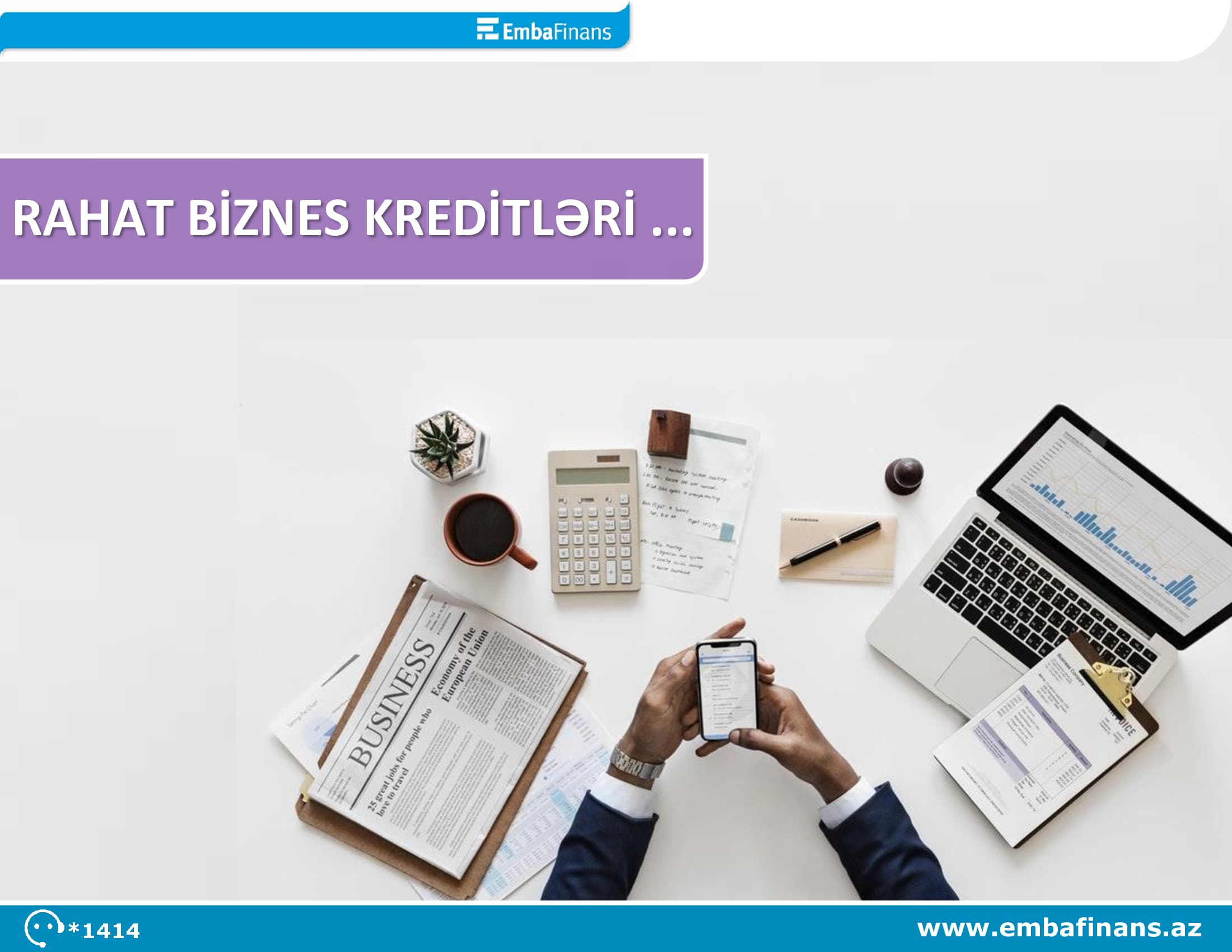 Fərdi biznesinizin uğurlu inkişafina Embafinans ilə təkan verin
