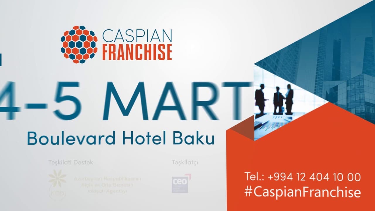 “Caspian Franchise” - Azərbaycan Beynəlxalq Françayzinq Forumu keçiriləcək