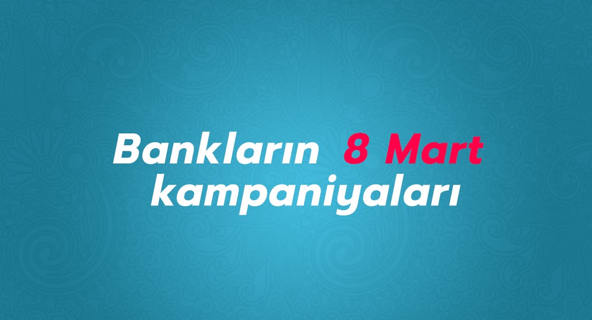 Banklarımız xanımlar üçün hansı bayram kampaniyalarını təklif edir?
