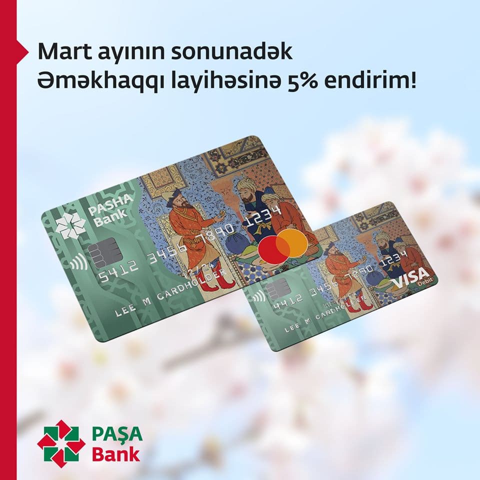 PAŞA Bankın əməkhaqqı layihəsində 5% endirim!