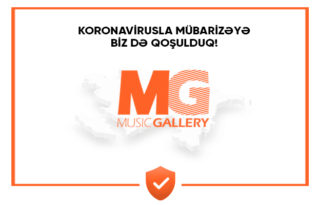Music Gallery prezident cənab İlham Əliyevin Koronavirusla Mübarizəyə qoşulmaq çağırışına qoşuldu.