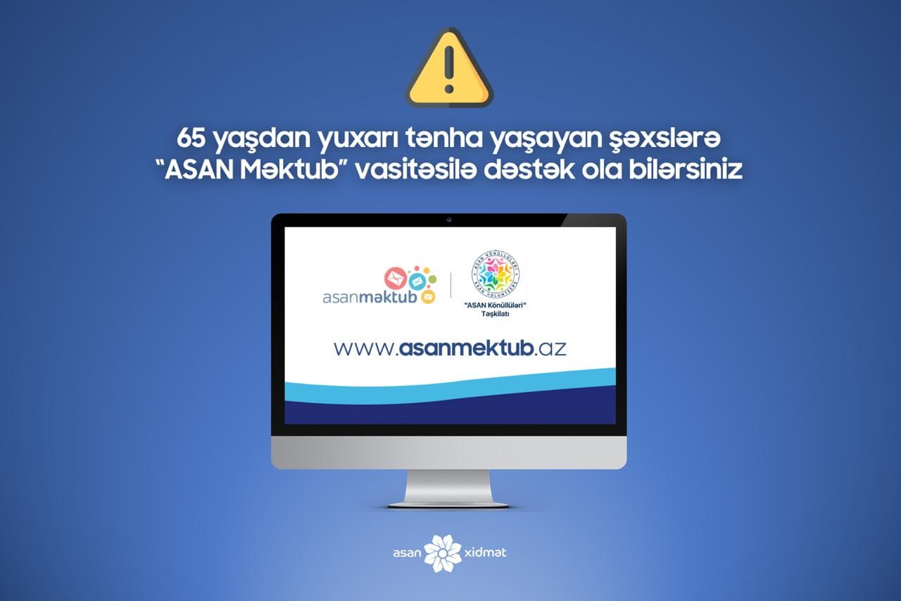 Tənha insanlara "ASAN Məkyub"-la dəstək ola bilərsiniz