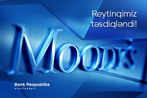 Moody's “Bank Respublika”nın idarəedilməsi ilə bağlı risklər görmür