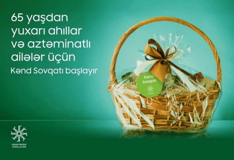 “Kənd Sovqatı” layihəsinə daxil olan ailələrin sayı artırılacaq