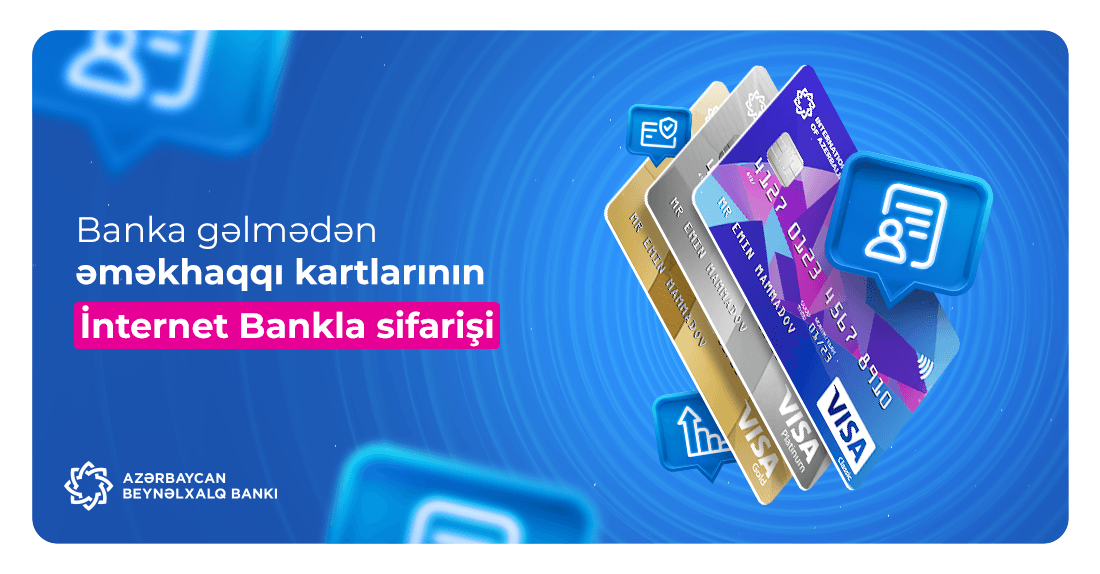 Banka gəlmədən əməkhaqqı kartlarının  sifarişi mümkün oldu