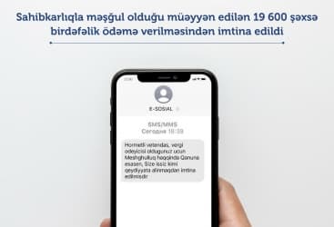 Sahibkar olduğu aşkarlanan 19 min 600 şəxsə birdəfəlik ödəmə verilməsindən imtina edilib - RƏSMİ AÇIQLAMA