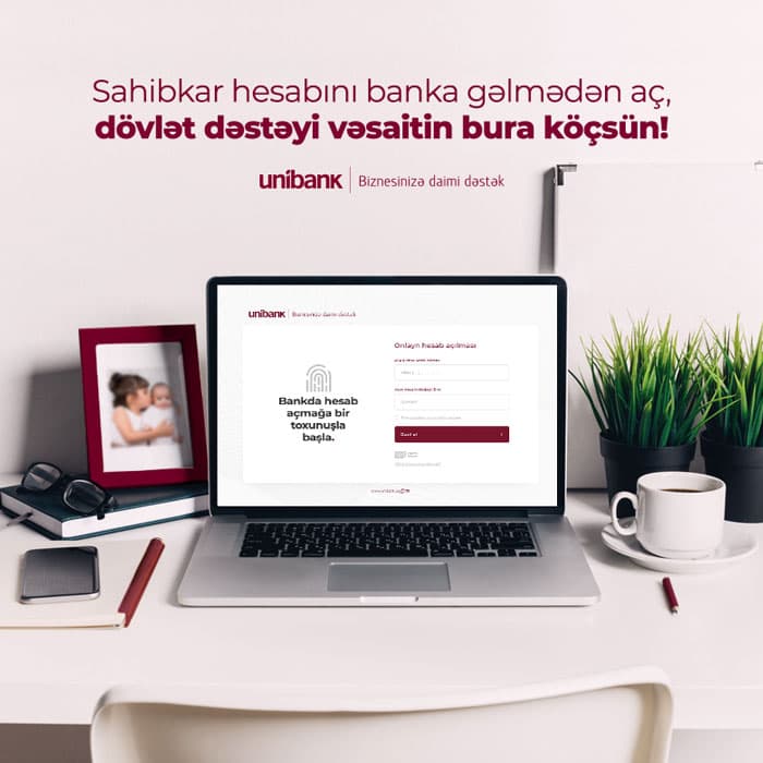 Dövlətdən maliyyə dəstəyi alan sahibkarlara Unibankdan rahat təklif: hesabı banka gəlmədən açın!