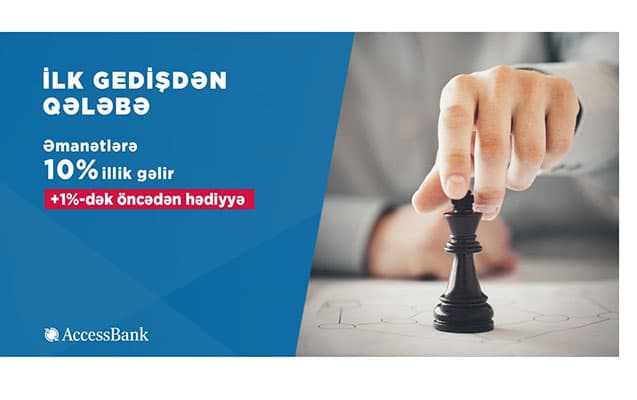 “AccessBank”a depozit yerləşdir, faiz bonusunu anında qazan!