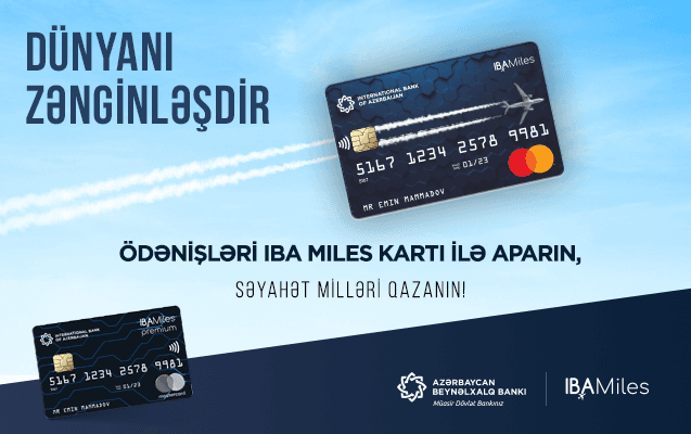 IBA Miles kartları ilə gələcək səyahətlər üçün indidən millər topla!