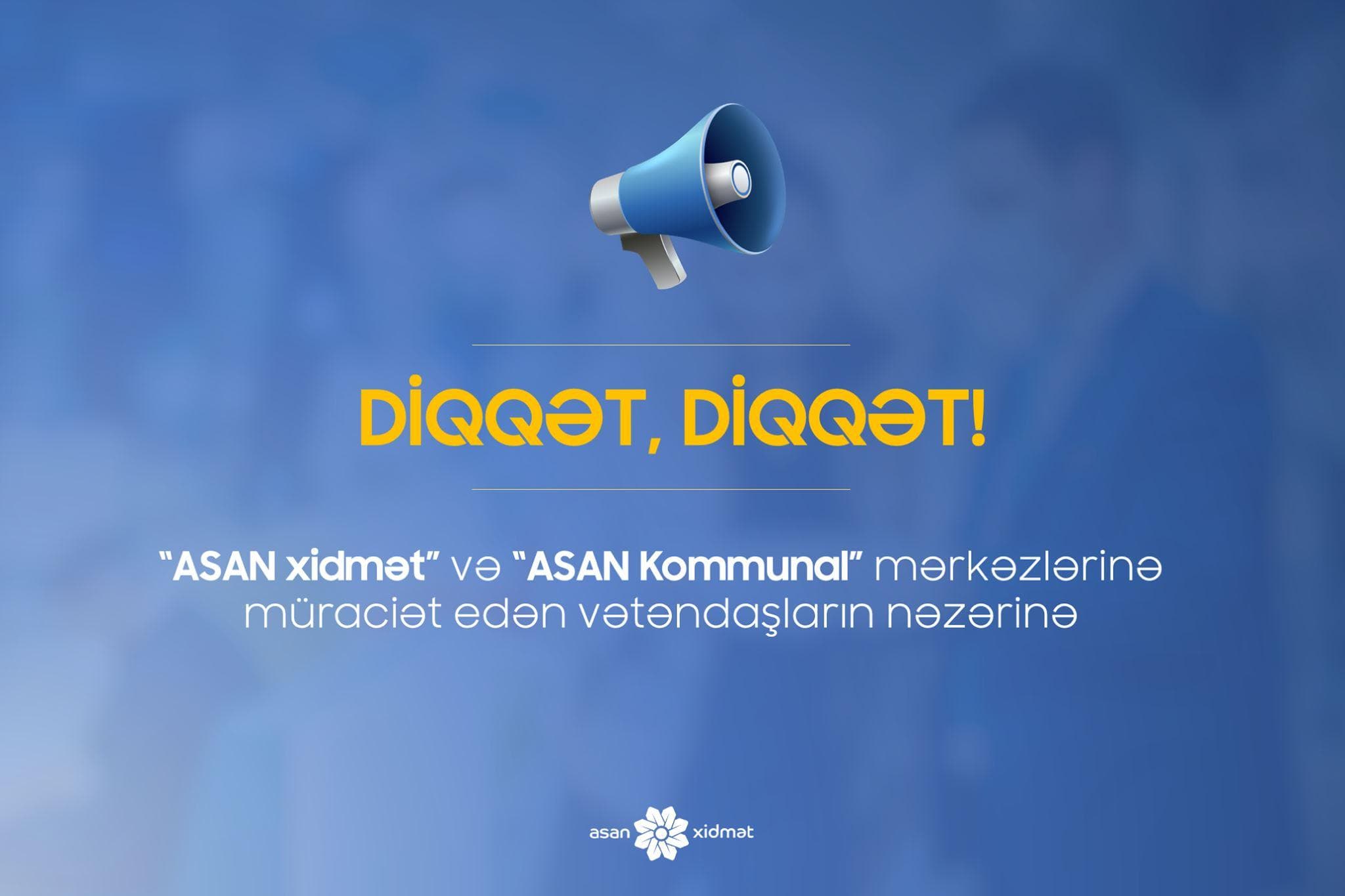 “ASAN xidmət” 4 gün işləməyəcək – ƏHALİNİN NƏZƏRİNƏ