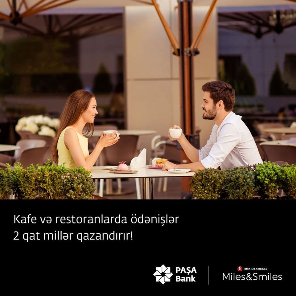 PAŞA Bank kafe və restoranlarda 2 qat millər qazandırır