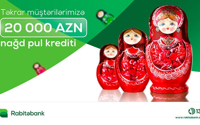 “Rabitəbank”dan təkrar müştərilər üçün endirimli istehlak krediti