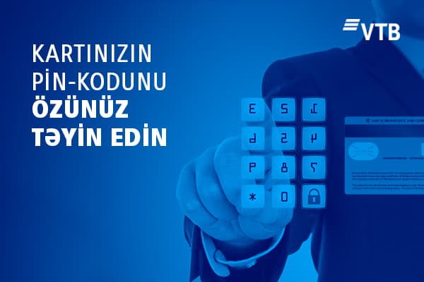 VTB (Azərbaycan) bankomat və sayt vasitəsilə kartın pin-kodunun dəyişdirilməsi xidmətini işə salıb