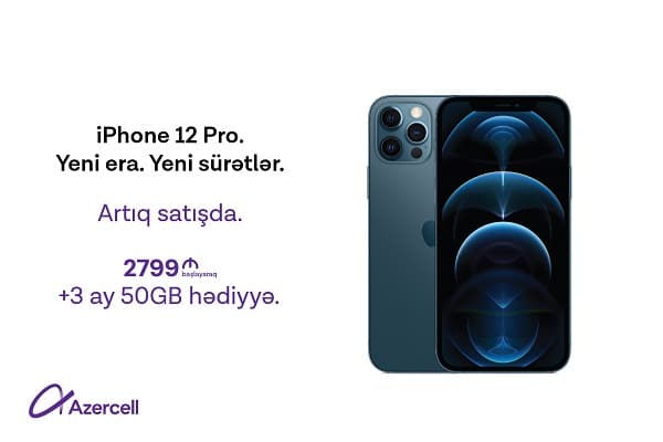 Azercell iPhone 12 və iPhone 12 Pro alan abunəçilərə 3 ay boyunca 50 GB internet hədiyyə edir