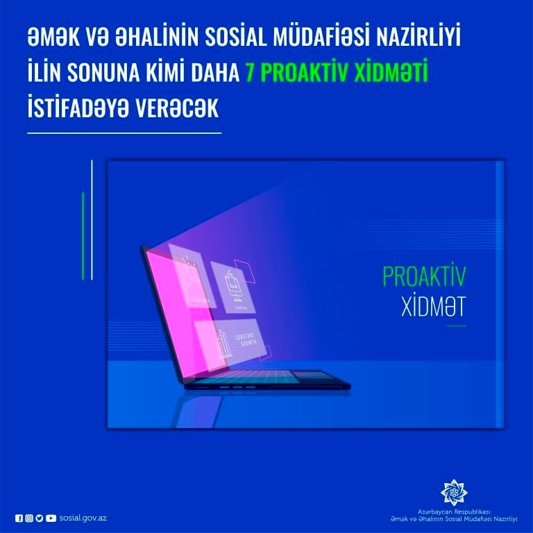 Nazirlik ilin sonuna kimi daha 7 proaktiv xidməti istifadəyə verəcək