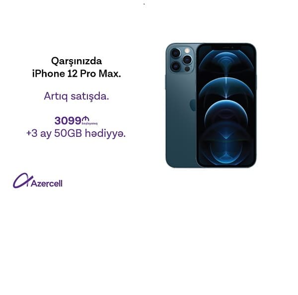 iPhone 12 Pro Max və iPhone 12 Mini Azercell Eksklüziv mağazalarında!