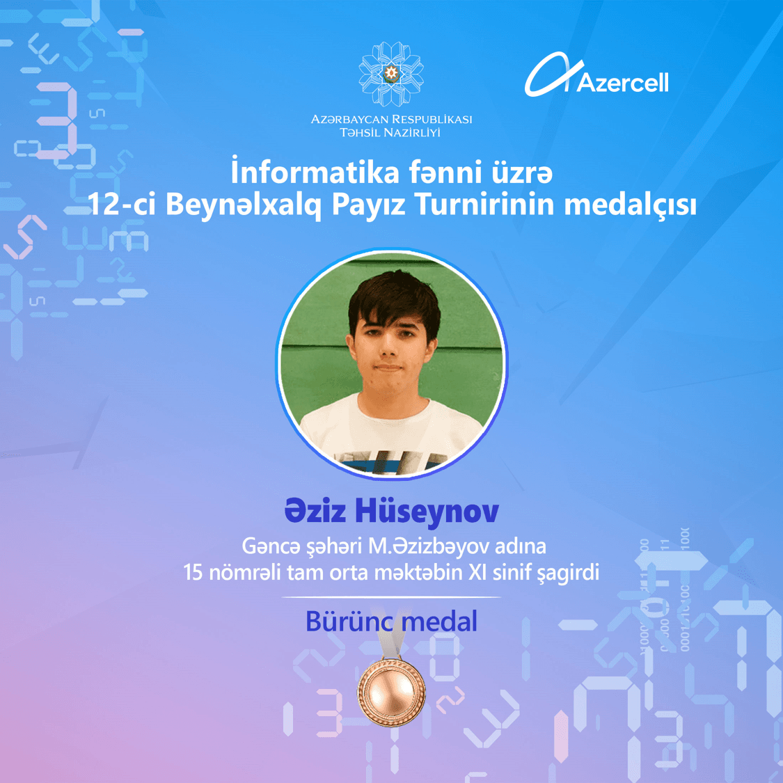 Gəncə məktəblisi İnformatika fənni üzrə beynəlxalq yarışmada bürünc medal qazandı!