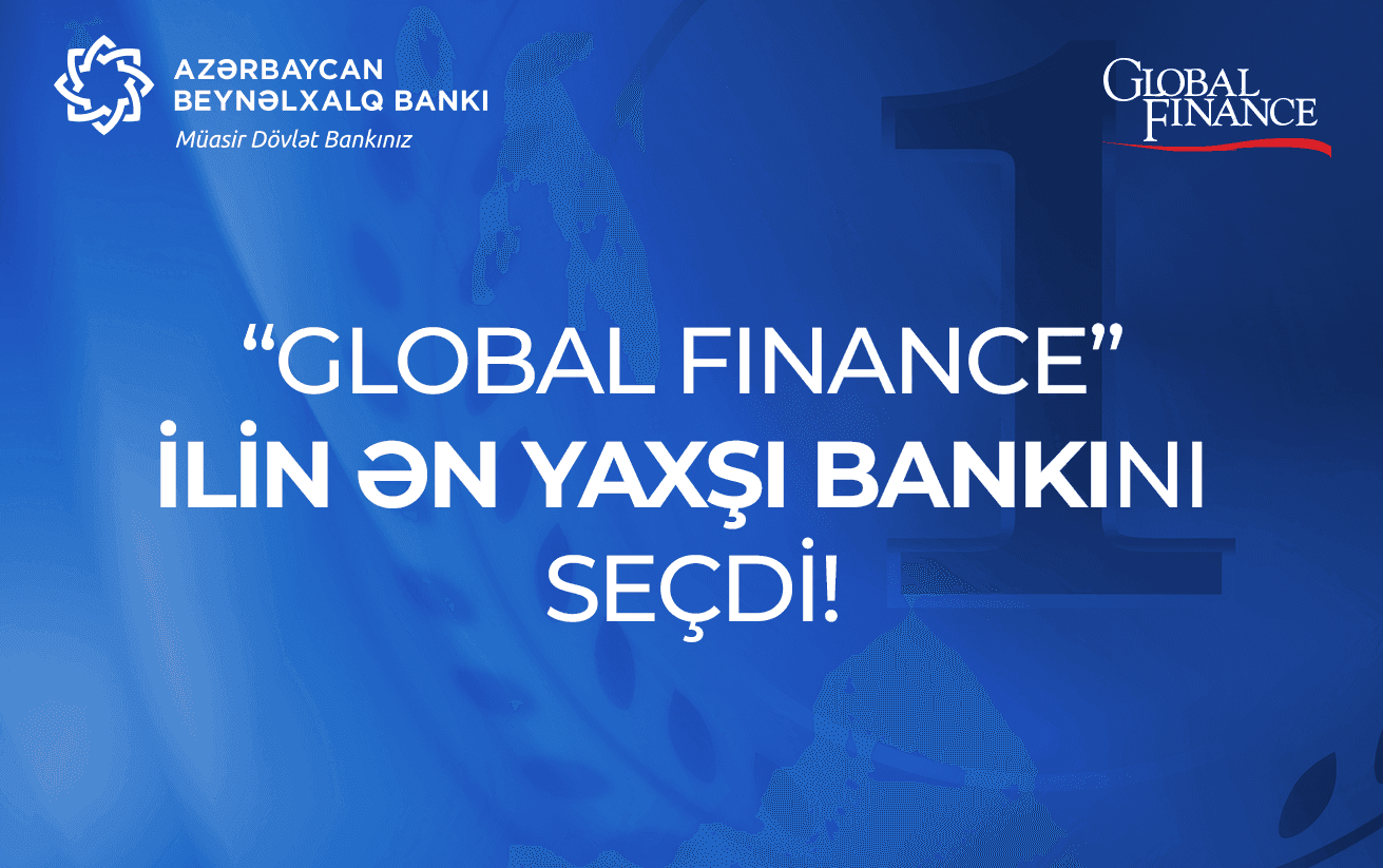 “Global Finance” Azərbaycan Beynəlxalq Bankını  ən yaxşı bank seçdi