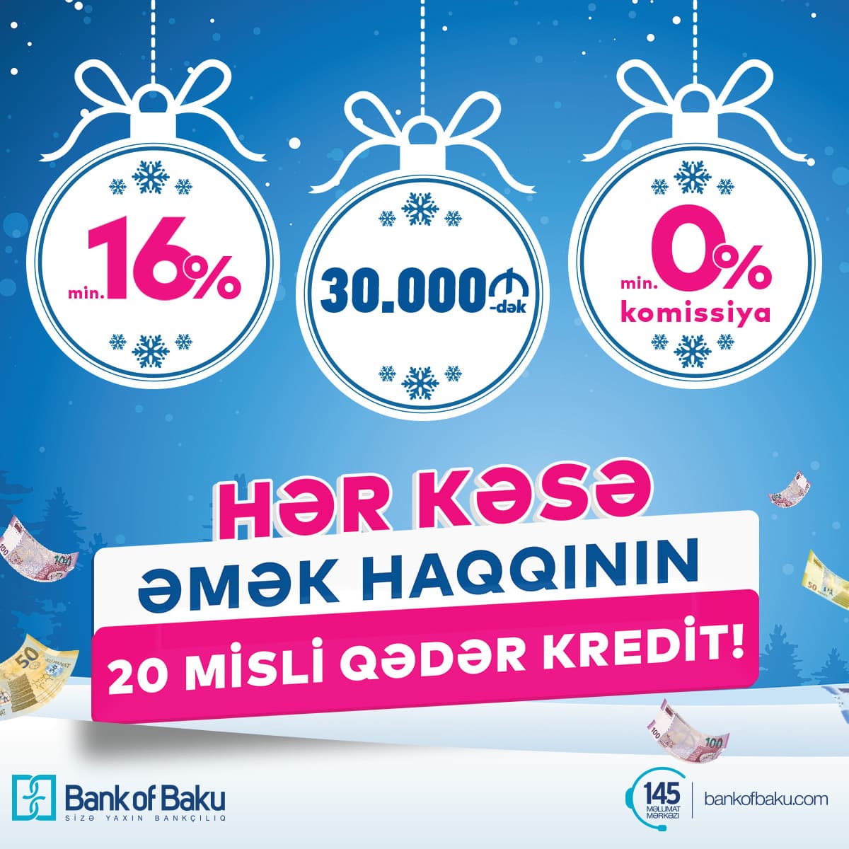 Bank of Baku-dan Yeni ilə YENİ ŞƏRTLƏR:HƏR KƏSƏ əmək haqqının 20 misli qədər – 30.000 AZN-dək KREDİT!
