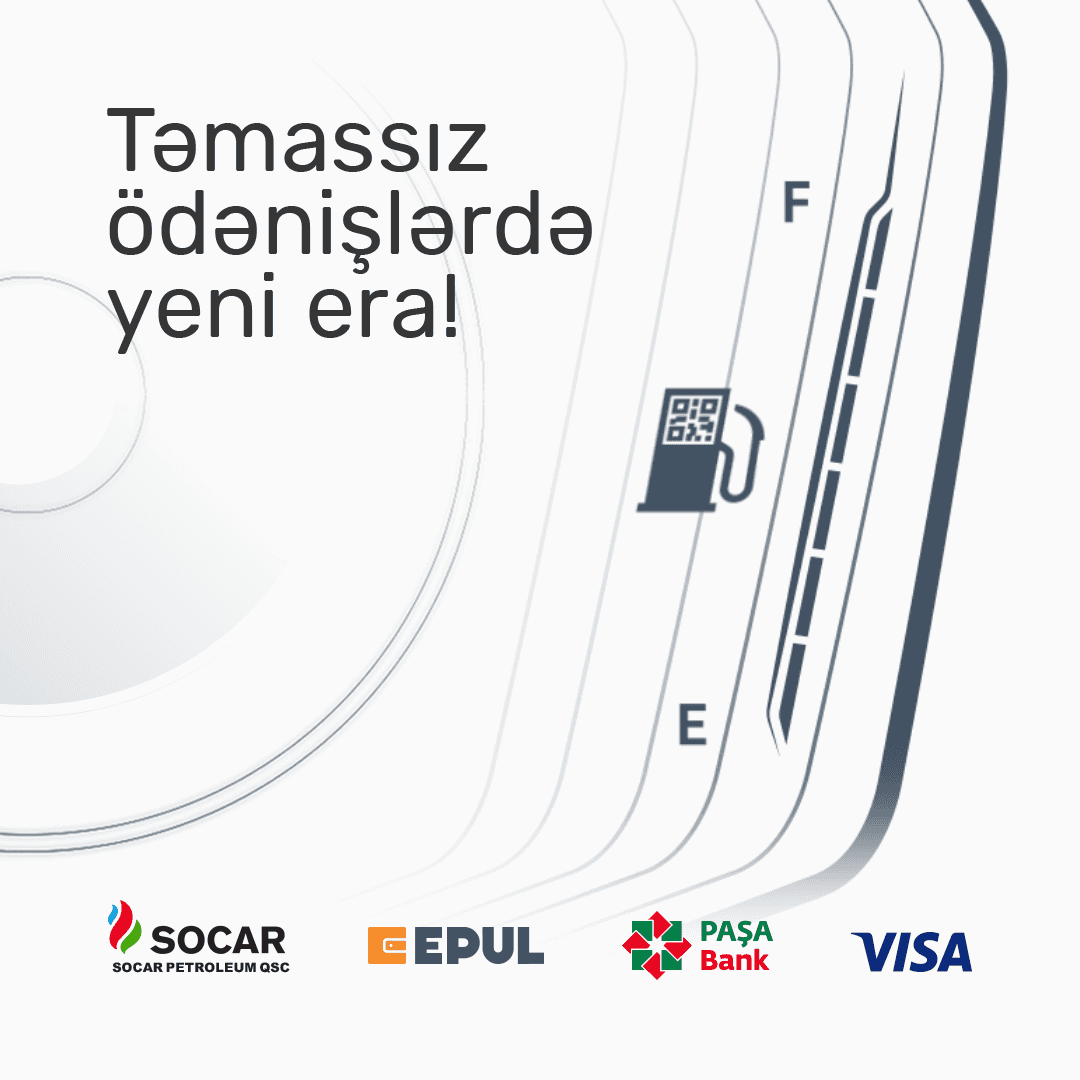 PAŞA Bank, E-PUL, Visa və “SOCAR PETROLEUM” QSC birgə tərəfdaşlıq çərçivəsində SOCAR YDM-da QR kod ilə ödəmə xidmətini təqdim edirlər