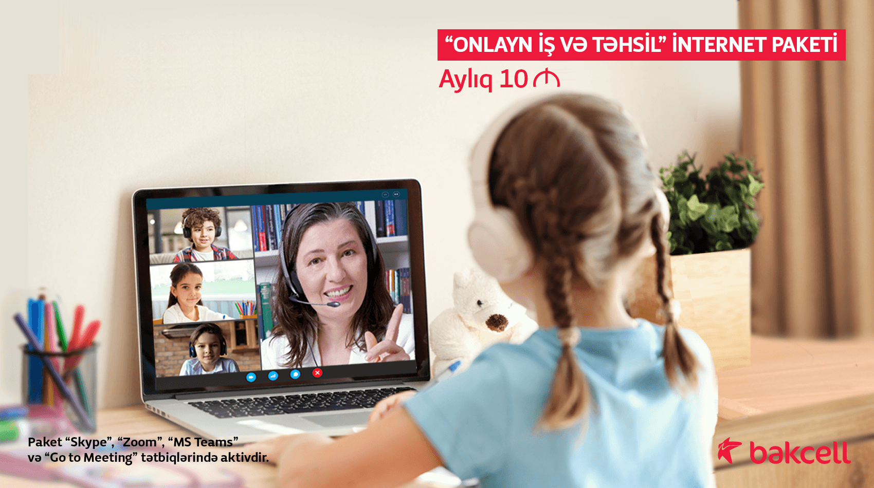 “Bakcell”dən onlayn iş və təhsil üçün internet paketi