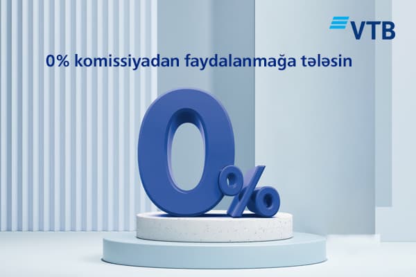 VTB (Azərbaycan) kiçik biznes kreditləri üçün komissiyanı ləğv etdi