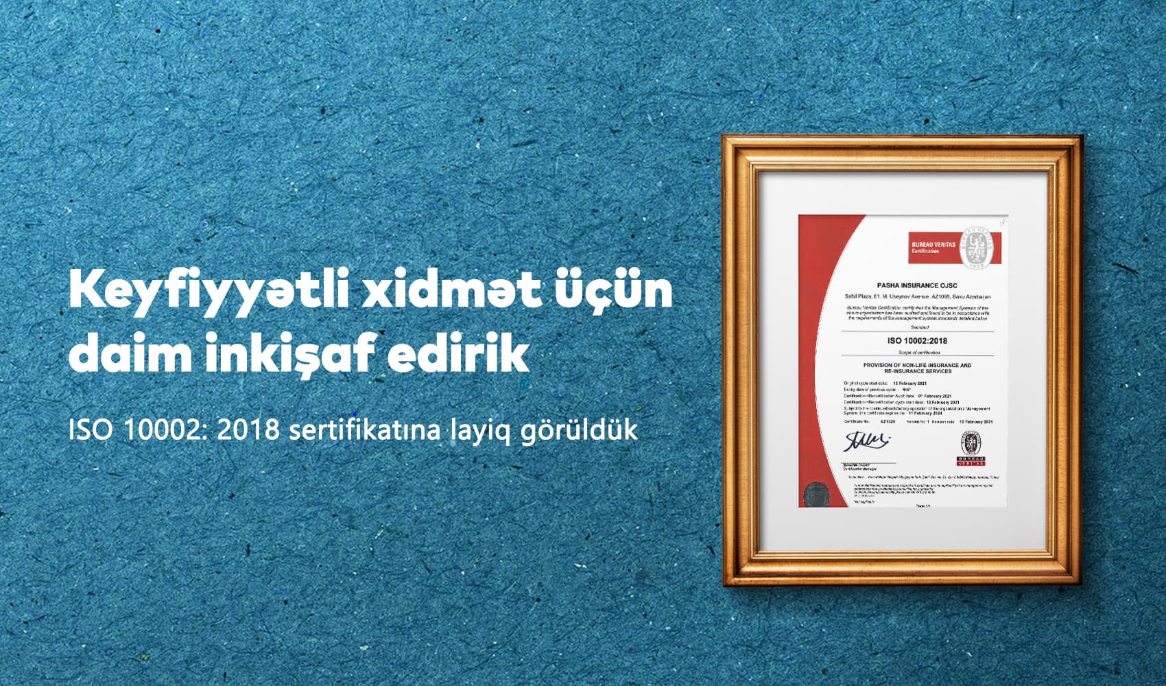PAŞA Sığorta şirkəti müştəri məmnuniyyəti üzrə ISO 10002 sertifikatı əldə edən ilk sığorta şirkəti oldu