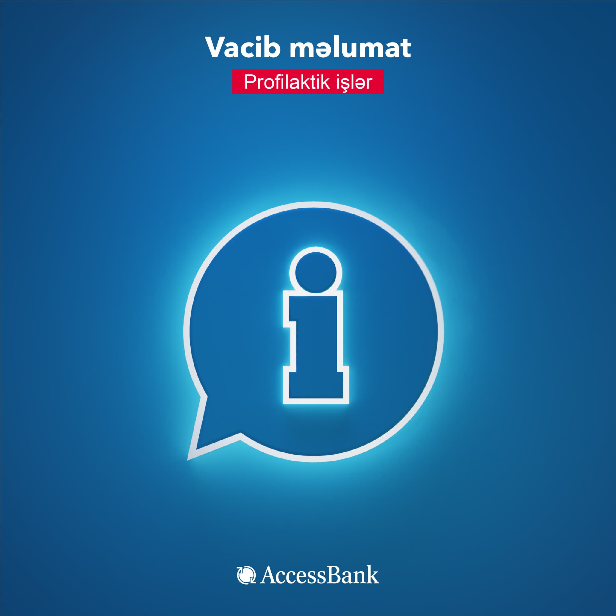 “AccessBank” müştərilərinin nəzərinə vacib məlumat