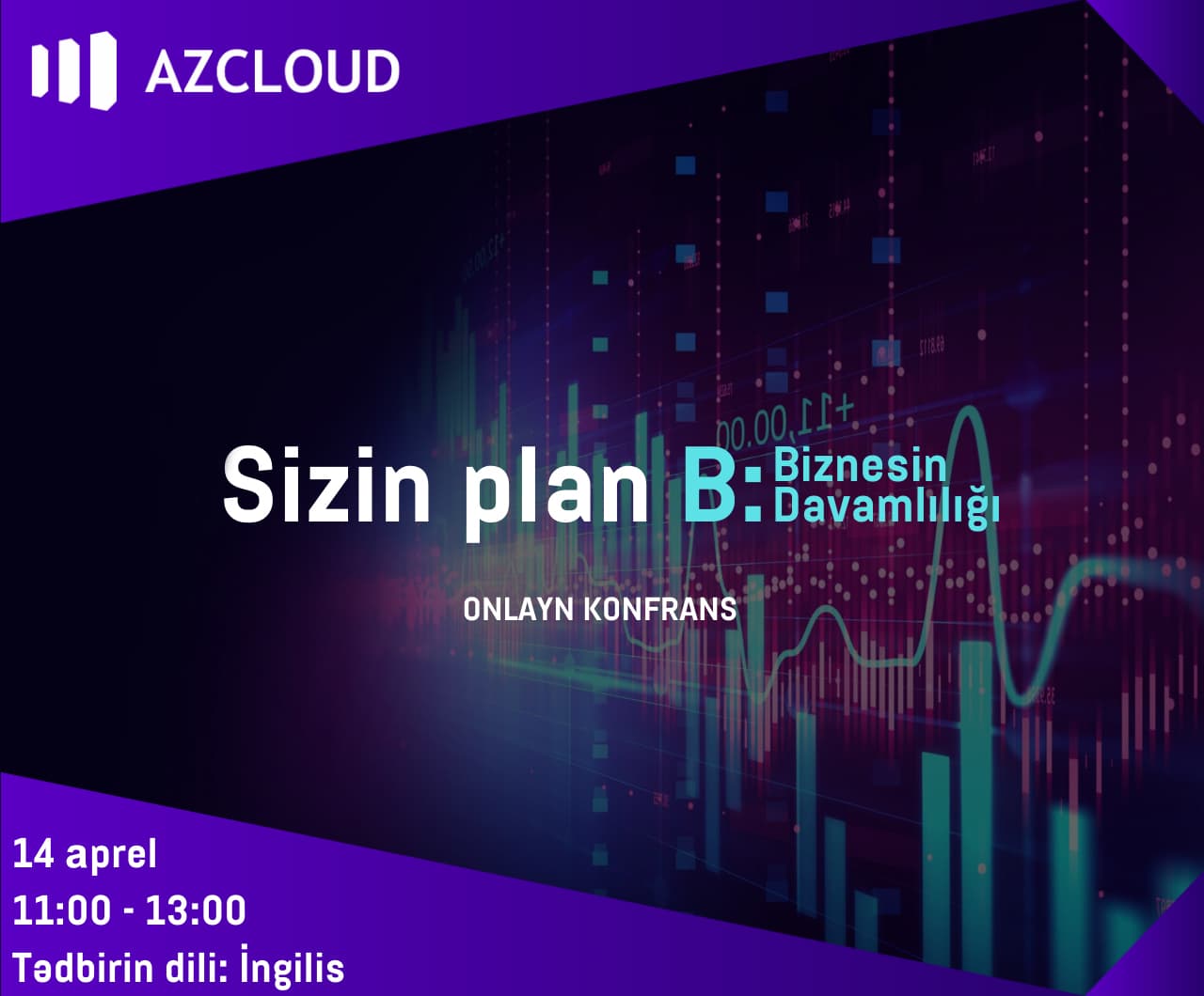 "Sizin plan B: biznesin davamlılığı" adlı konfrans keçiriləcək