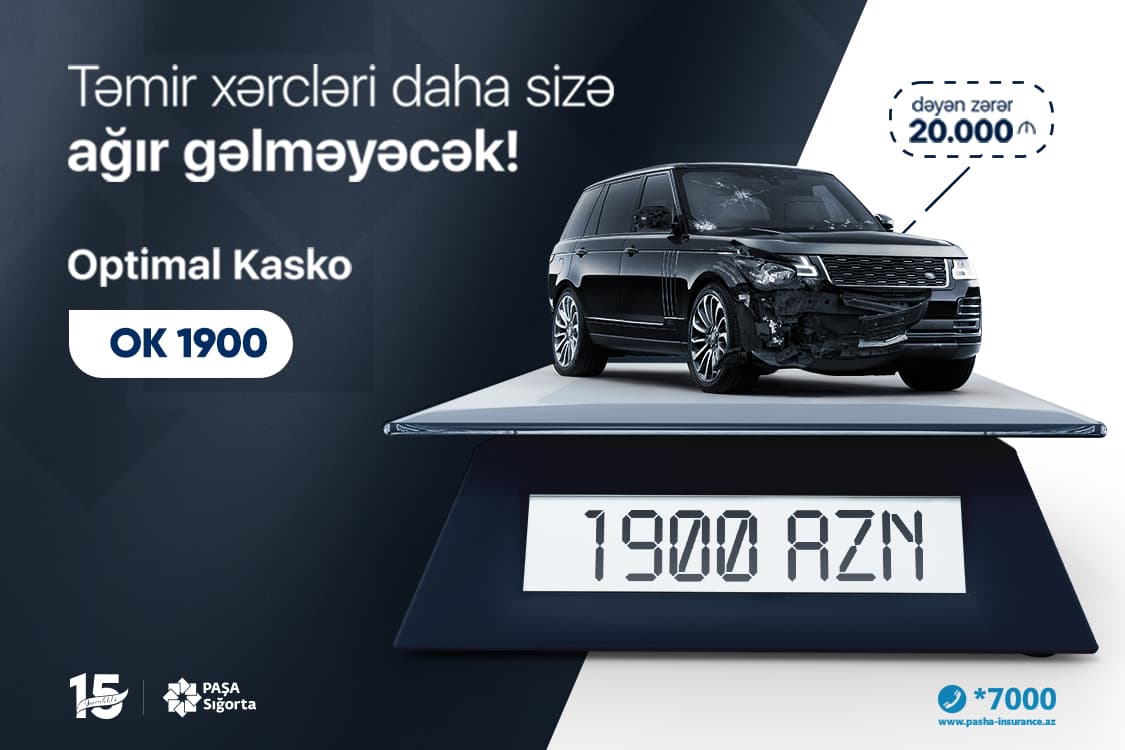 PAŞA Sığortadan bazar dəyəri yüksək olan avtomobillər üçün “OK 1900” məhsul paketi