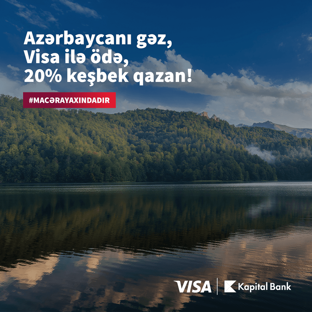 Kapital Bank-ın Visa kartları ilə “Macəra yaxındadır