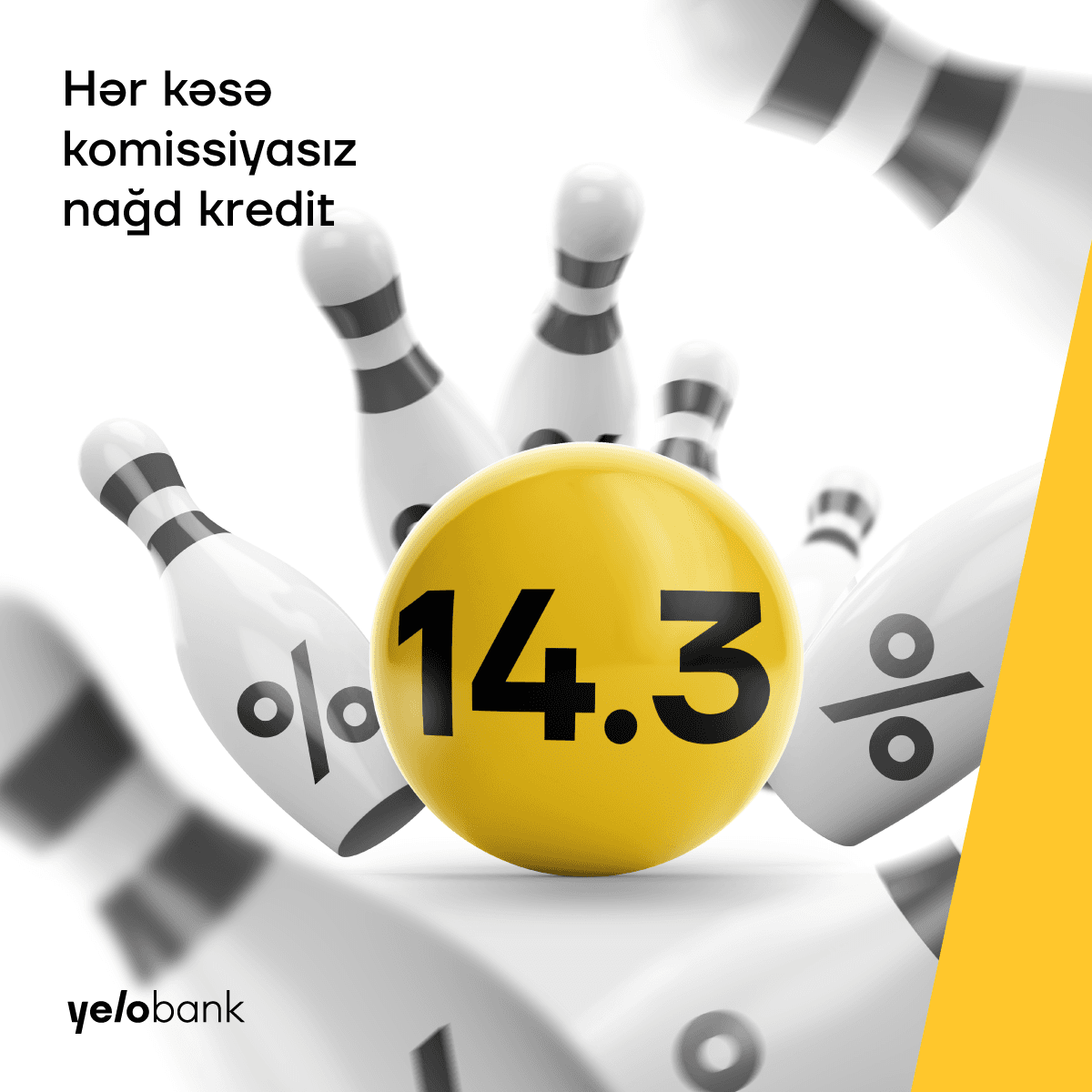 Yelo Bank-dan 14.3%-lə komissiyasız nağd kredit