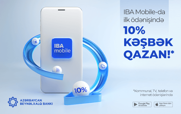 Ödənişləri mobil tətbiqlə et, 10% kəşbək qazan