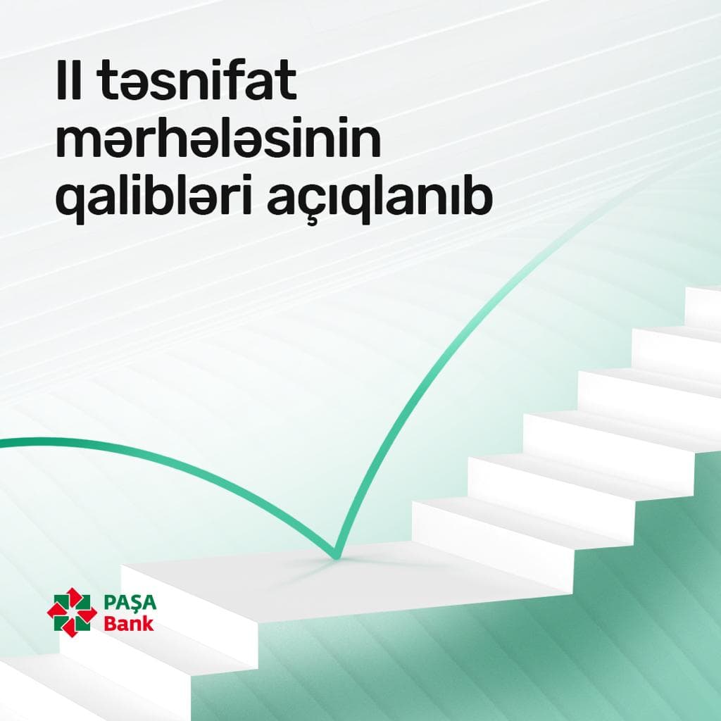 “PASHA Bank Cup III” yarışmasının II mərhələsinin nəticələri açıqlanıb