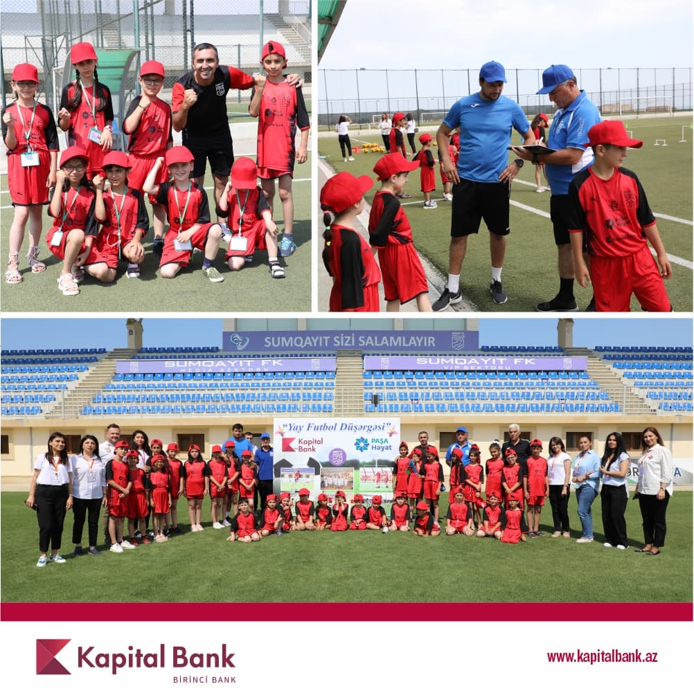 Kapital Bank-ın dəstəyi ilə “Yay Futbol Düşərgəsi” keçirilir