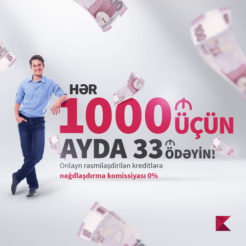Hər 1000 manat kredit üçün, ayda 33 manat ödəniş edin