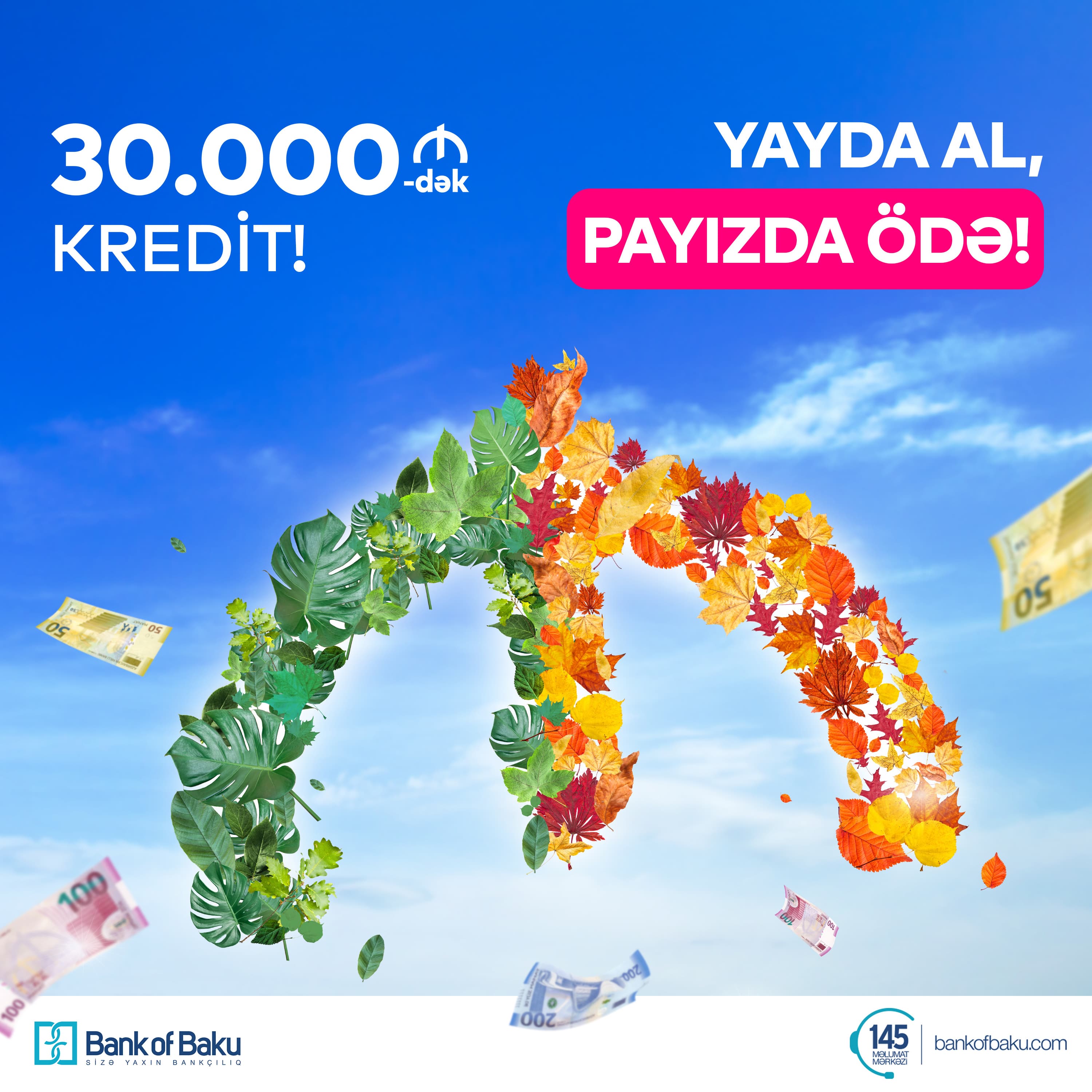 Bank of Baku-dan 30.000 AZN-dək Kredit: YAYDA AL, PAYIZDA ÖDƏ