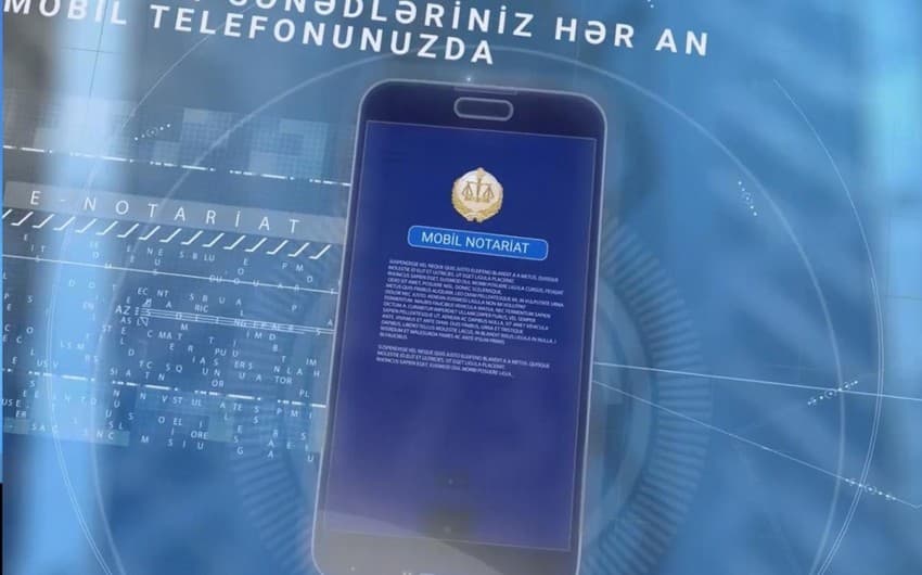 Mobil notariat tətbiqinə yeni xidmətlər əlavə olunacaq