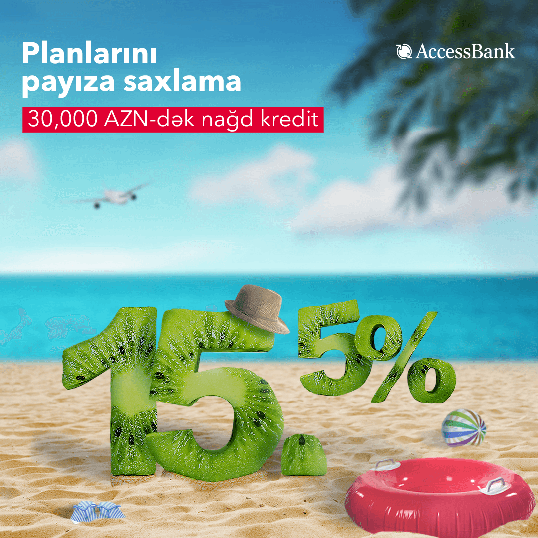 Arzuların reallaşsın deyə “AccessBank” faizləri endirdi!